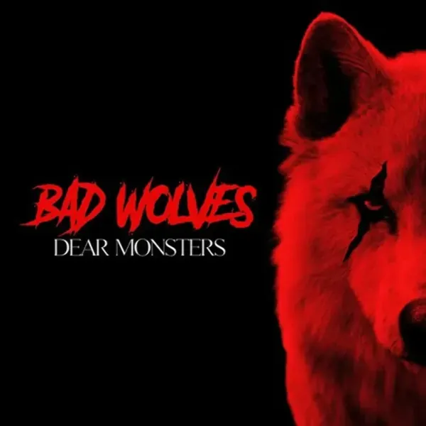 Bad Wolves — Dear Monsters (Релиз 2022) Sealed