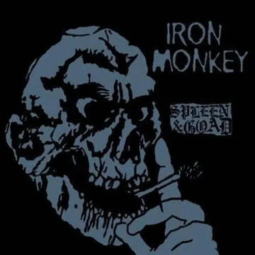 Iron Monkey — Spleen And Goad 2024