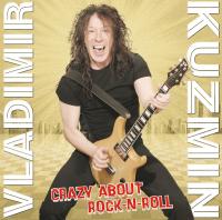 Владимир Кузьмин — Crazy About Rock-N-Roll