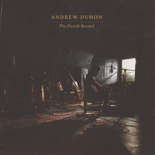 Andrew Duhon — The Parish Record
