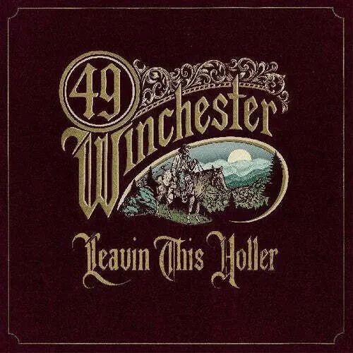 49 Winchester — Leavin' This Holler