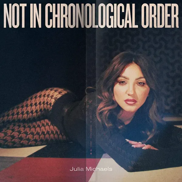 Julia Michaels — Not In Chronological Order 2021 Sealed