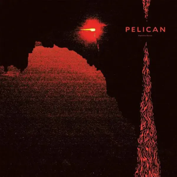 Pelican — Nighttime Stories Sealed