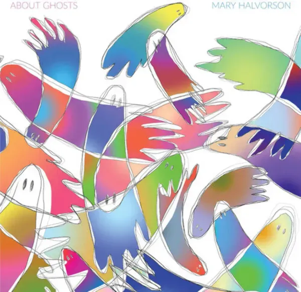 Mary Halvorson — About Ghosts