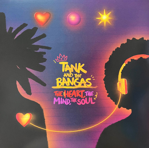 Tank & The Bangas — The Heart, The Mind, The Soul