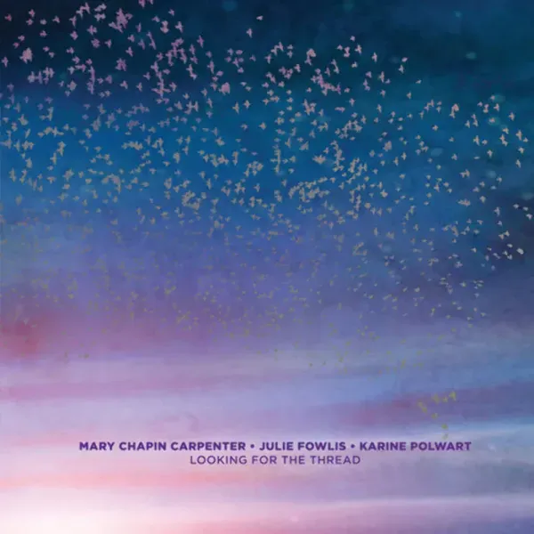 Mary Chapin Carpenter — Looking For The Thread 2025