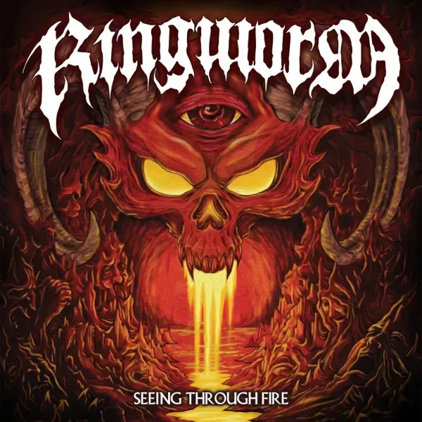 Ringworm — Seeing Through Fire 2023