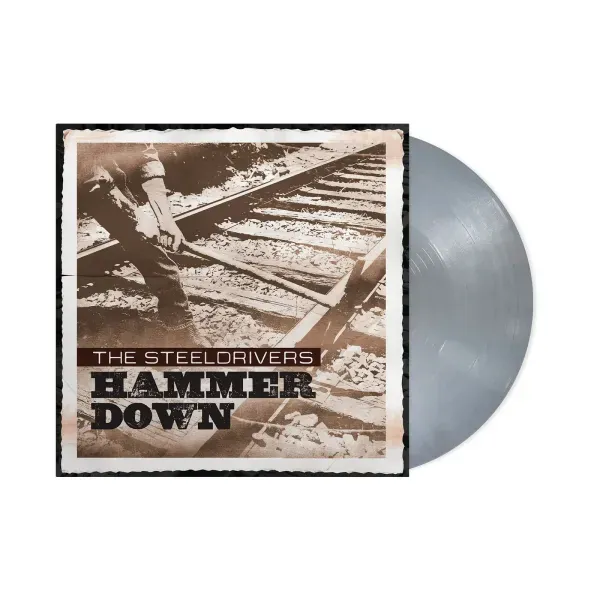 The Steeldrivers — Hammer Down 2013