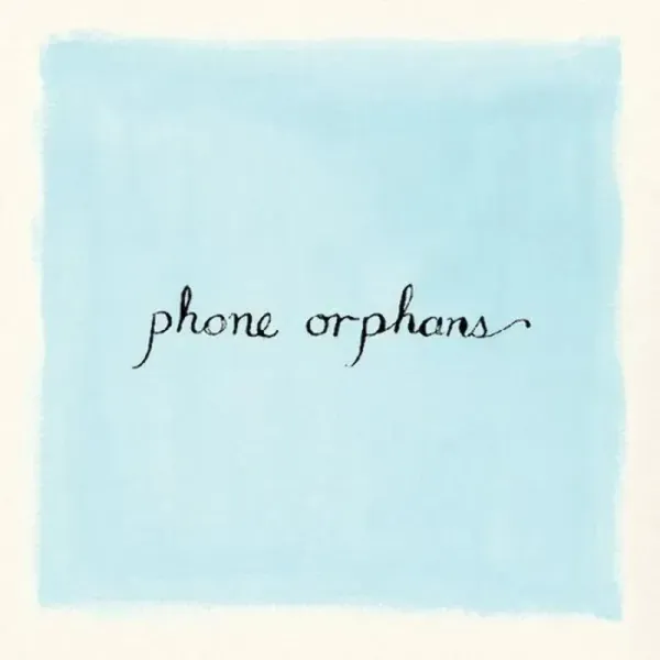 Laura Veirs — Phone Orphans 2023 Sealed