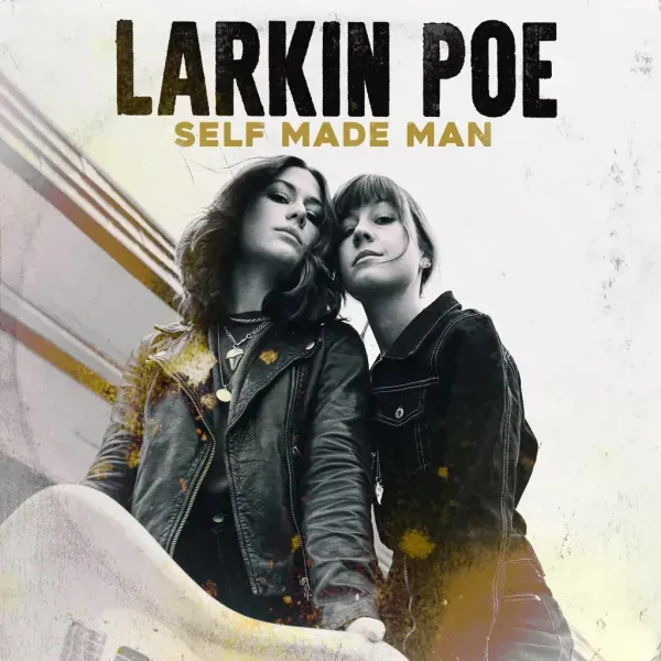 Larkin Poe — Self Made Man 2020 Sealed