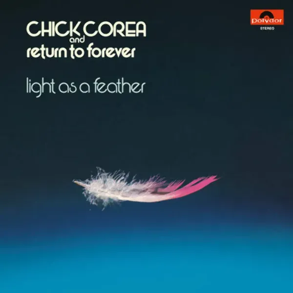 Chick Corea — Light As A Feather Релиз 2026
