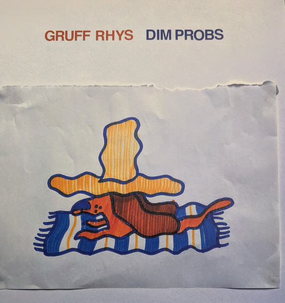 Gruff Rhys — Dim Probs