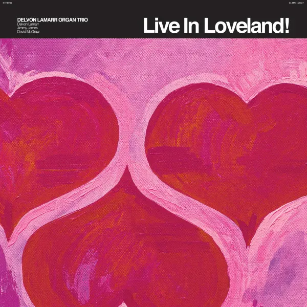 Delvon LaMarr Organ Trio — Live In Loveland!