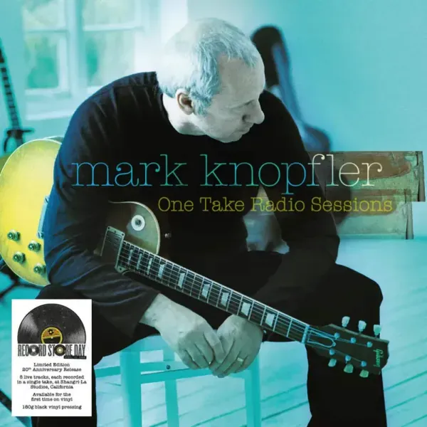 Mark Knopfler — One Take Radio Sessions