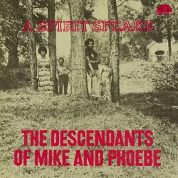 Bill Lee — The Descendants of Mike and Phoebe: A Spirit Speaks