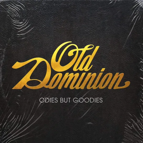 Old Dominion — Odies But Goodies