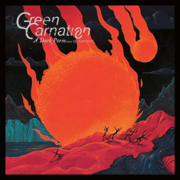 Green Carnation — A Dark Poem, Part II: Sanguis Релиз 2026