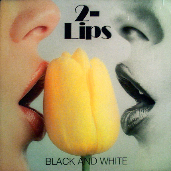 2-Lips — Black And White