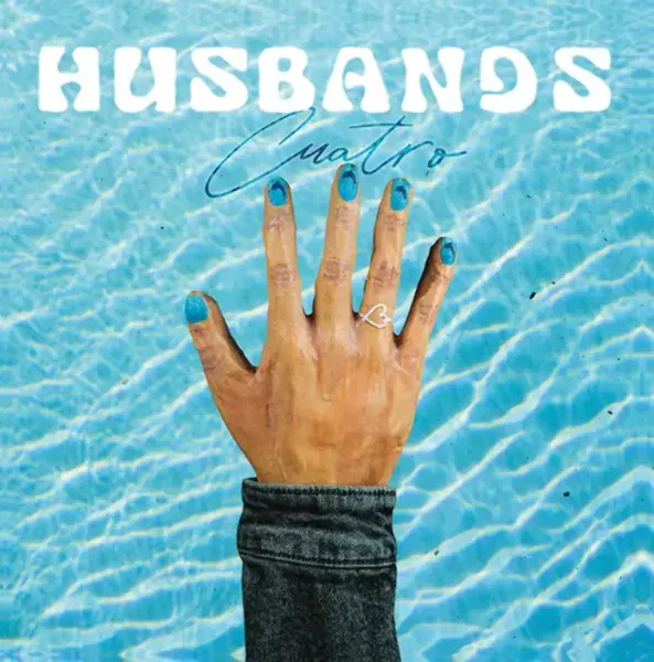 The Husbands — Cuatro
