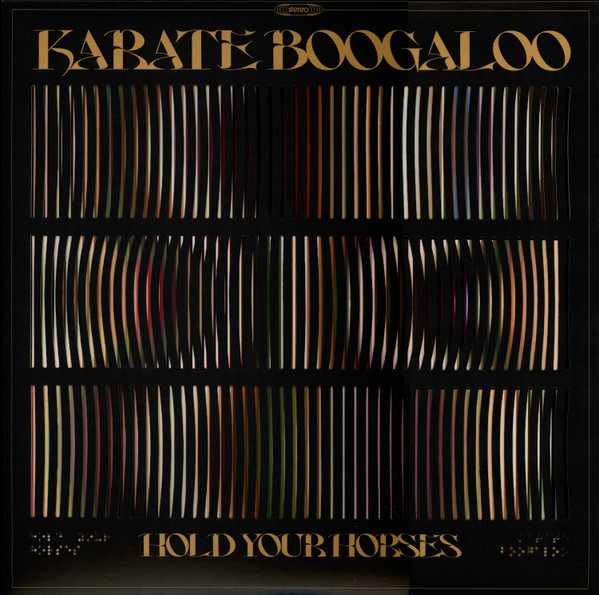 Karate Boogaloo — Hold Your Horses