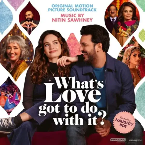 Nitin Sawhney — What's Love Got To Do With It? (Original Soundtrack)