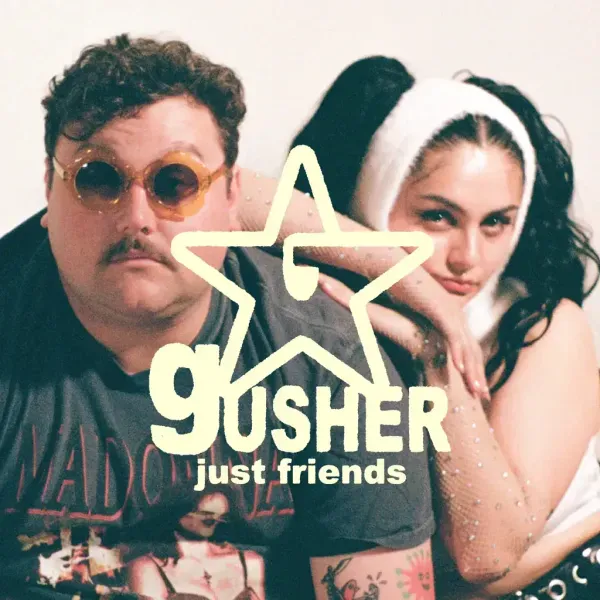 Just Friends — Gusher (Релиз 2023) Sealed