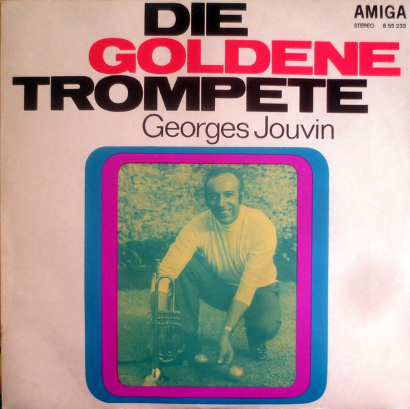Jouvin Georges — Die Goldene Trompete