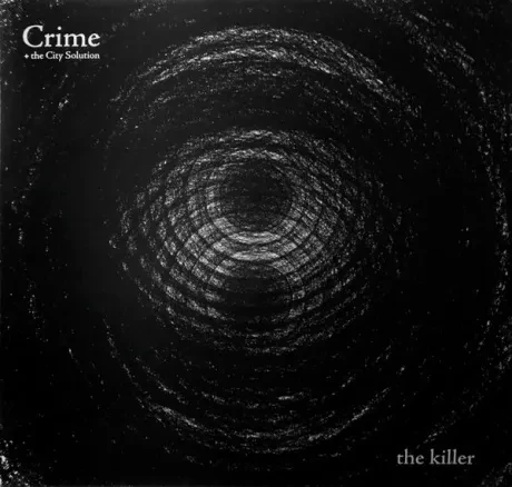 CRIME & THE CITY SOLUTION — The Killer Sealed