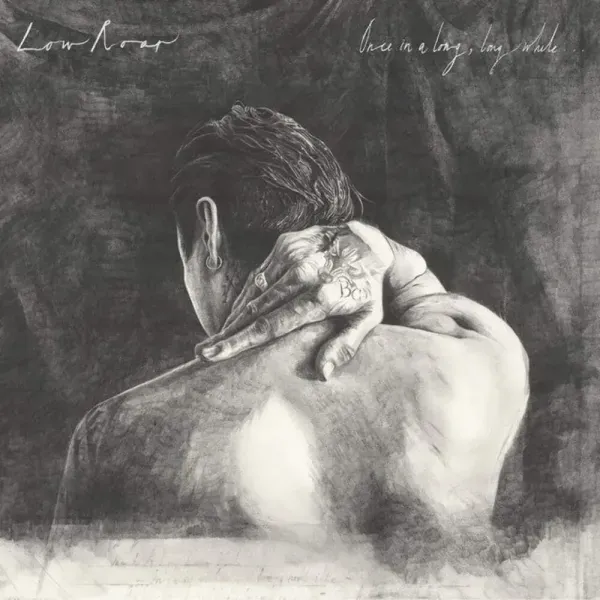 Low Roar — Once in a Long, Long While... (Релиз 2017) Sealed