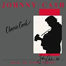 Johnny Cash — Classic Cash - Hall Of Fame Series