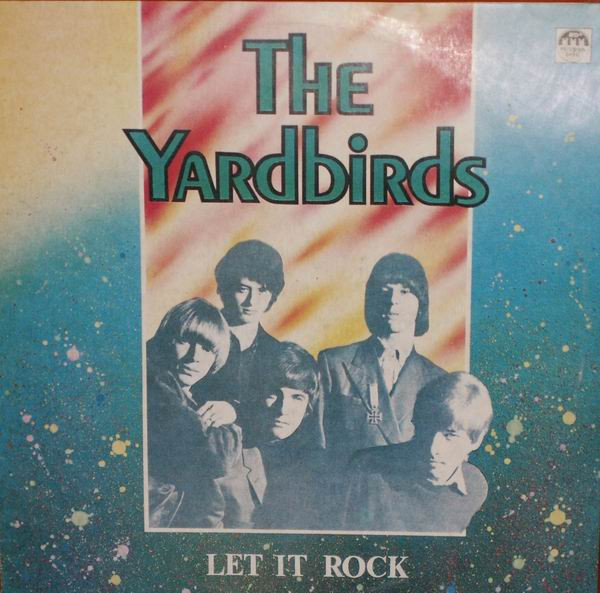 Yardbirds — Let It Rock