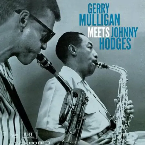 Gerry Mulligan, Johnny Hodges — Gerry Mulligan Meets Johnny Hodges Релиз 2025