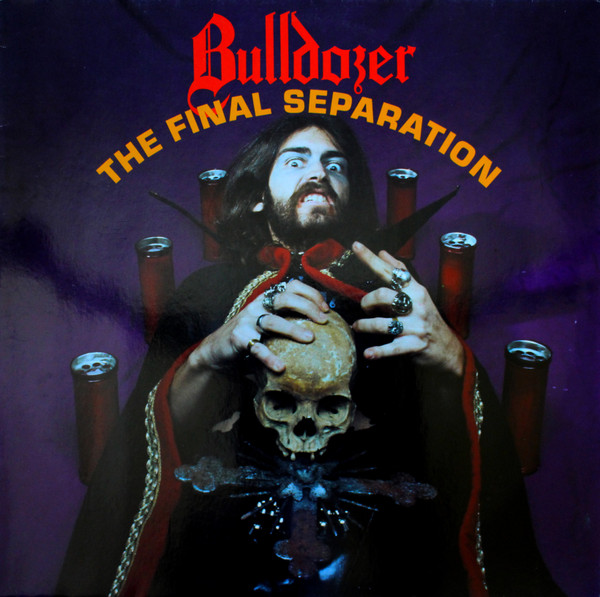 Bulldozer — The Final Separation