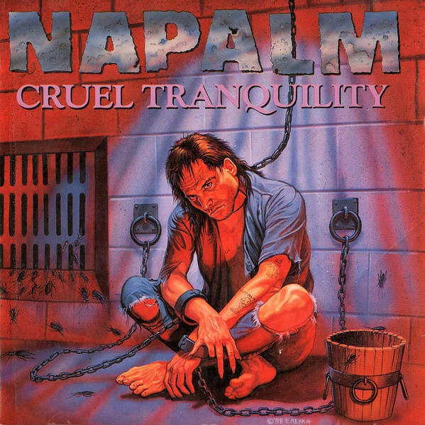 Napalm — Cruel Tranquility