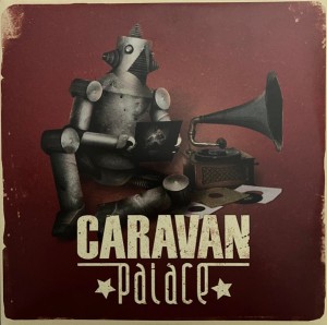 Caravan Palace — Caravan Palace