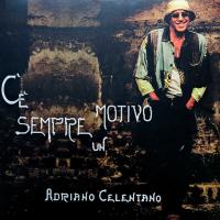 Adriano Celentano — C'E' Sempre Un Motivo