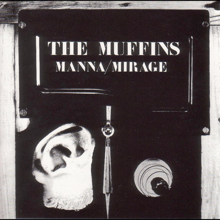 The Muffins ‎ — Manna/Mirage