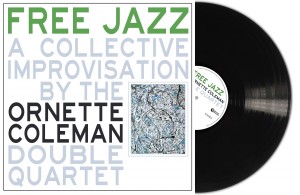 Ornette Coleman — Free Jazz