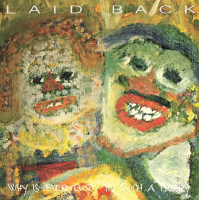 Laid Back — Why Is Everybody In Such A Hurry