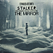 Edward Artemiev — Stalker The Mirror - Music From Andrey Tarkovsky's Motion Pictures