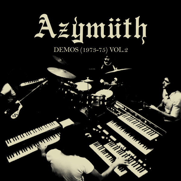 Azymuth — Demos (1973-75) Vol. 2