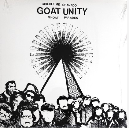 Guilherme Granado Goat Unity — Ghost Parades