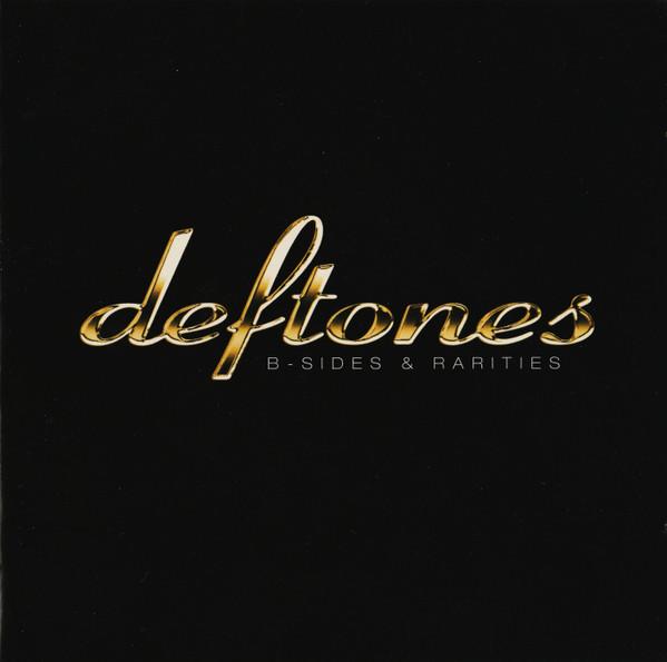 Deftones — B-Sides & Rarities
