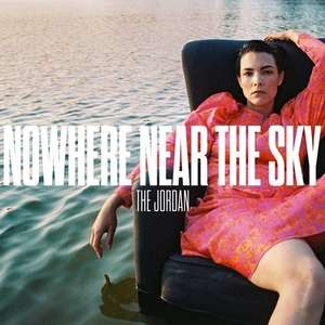 The Jordan — Nowhere Near The Sky