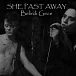 She Past Away — Belirdi Gece