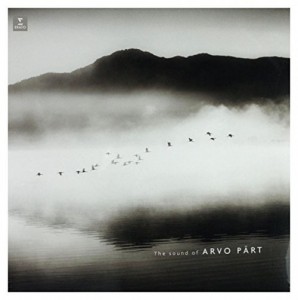 Arvo Part — The Sound Of Arvo Part
