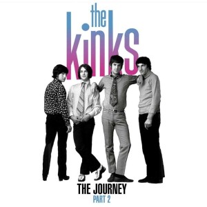 The Kinks — The Journey Part 2