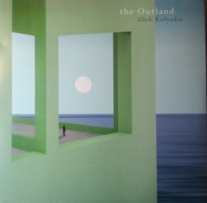 Gleb Kolyadin — The Outland