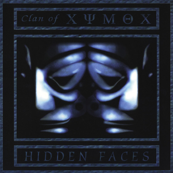 Clan Of Xymox — Hidden Faces