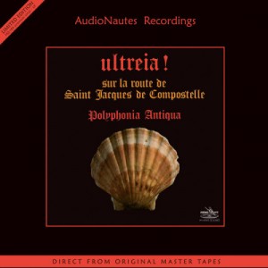 Polyphonia Antiqua — Ultreia! (Sur La Route De Saint Jacques De Compostelle)